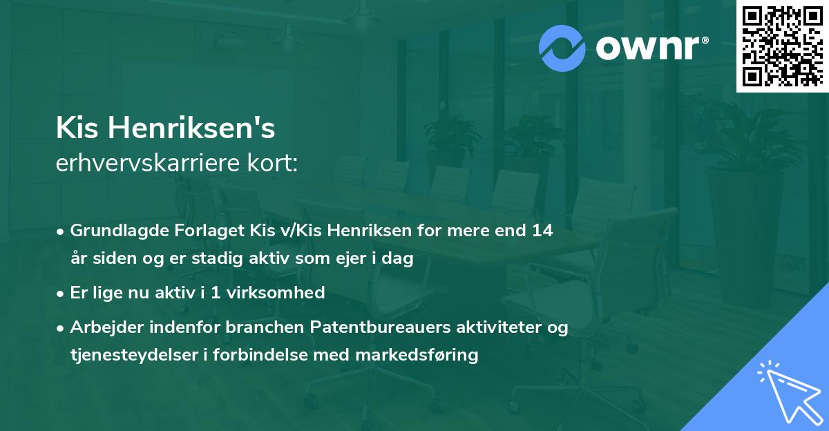 Kis Henriksen's erhvervskarriere kort