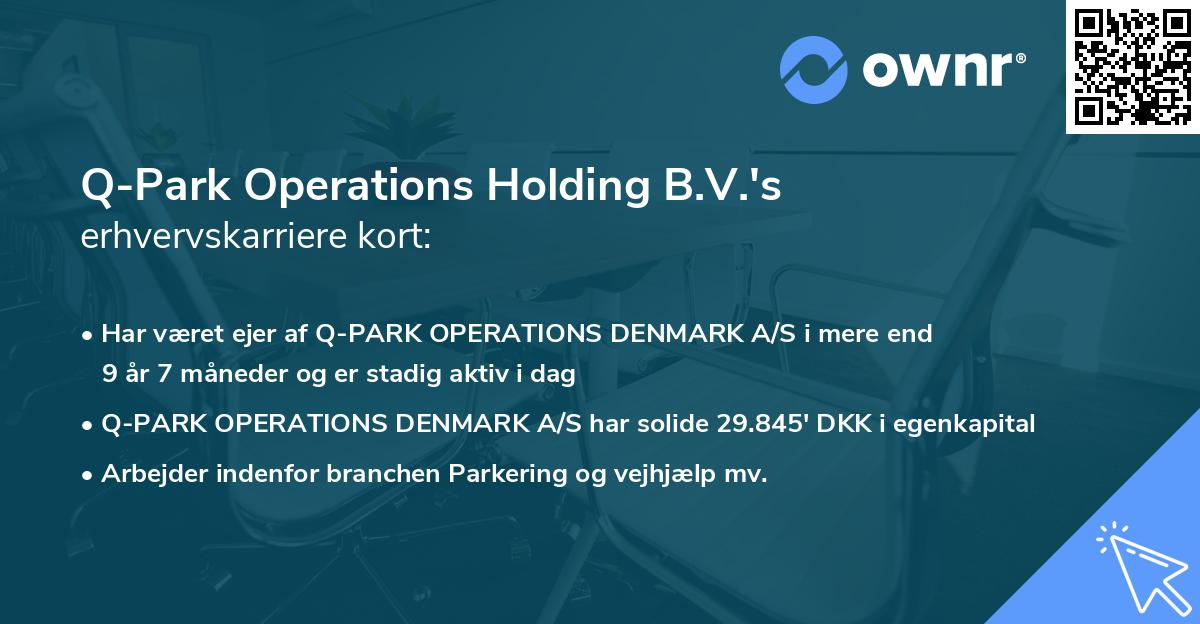 Q-Park Operations Holding B.V.'s erhvervskarriere kort