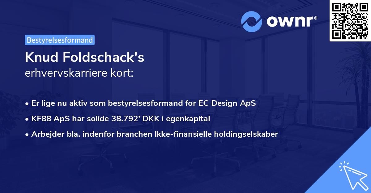 Knud Foldschack's erhvervskarriere kort