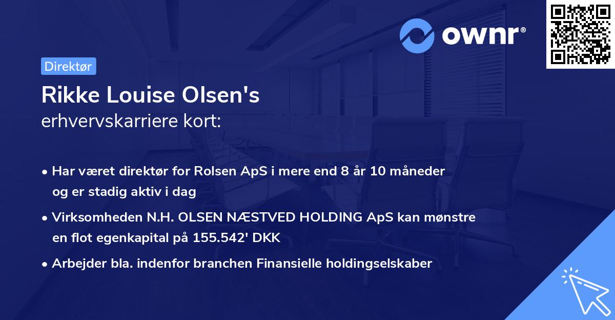 Rikke Louise Olsen's erhvervskarriere kort