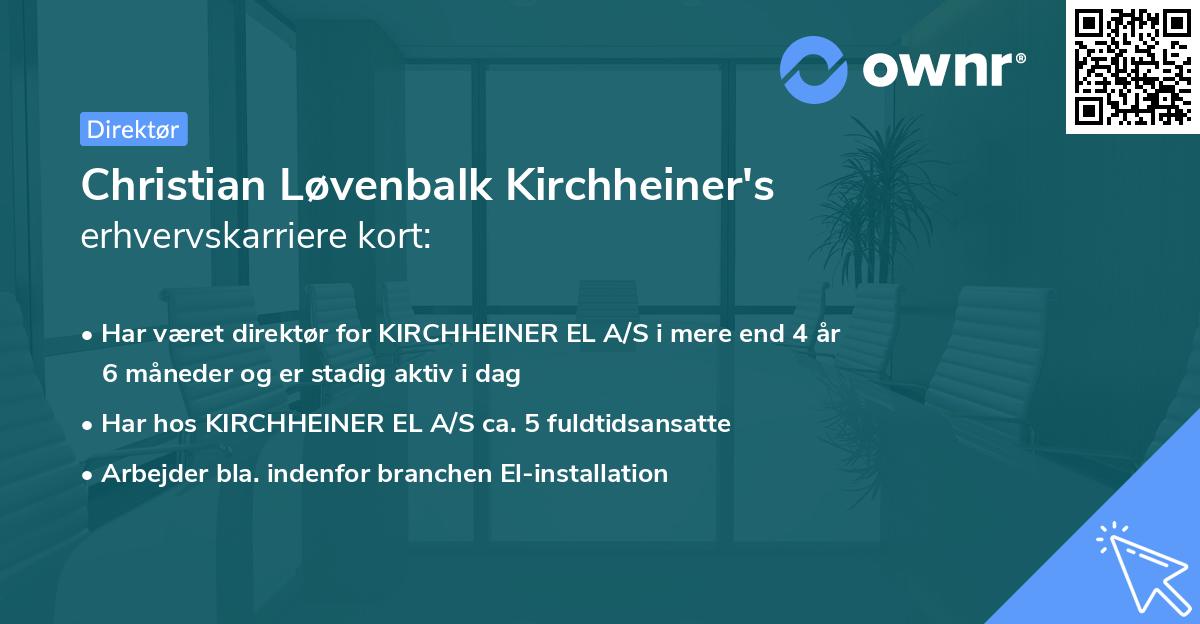 Christian Løvenbalk Kirchheiner's erhvervskarriere kort