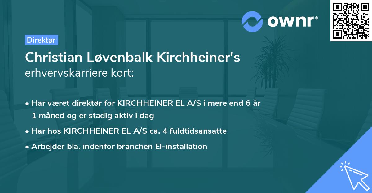 Christian Løvenbalk Kirchheiner's erhvervskarriere kort