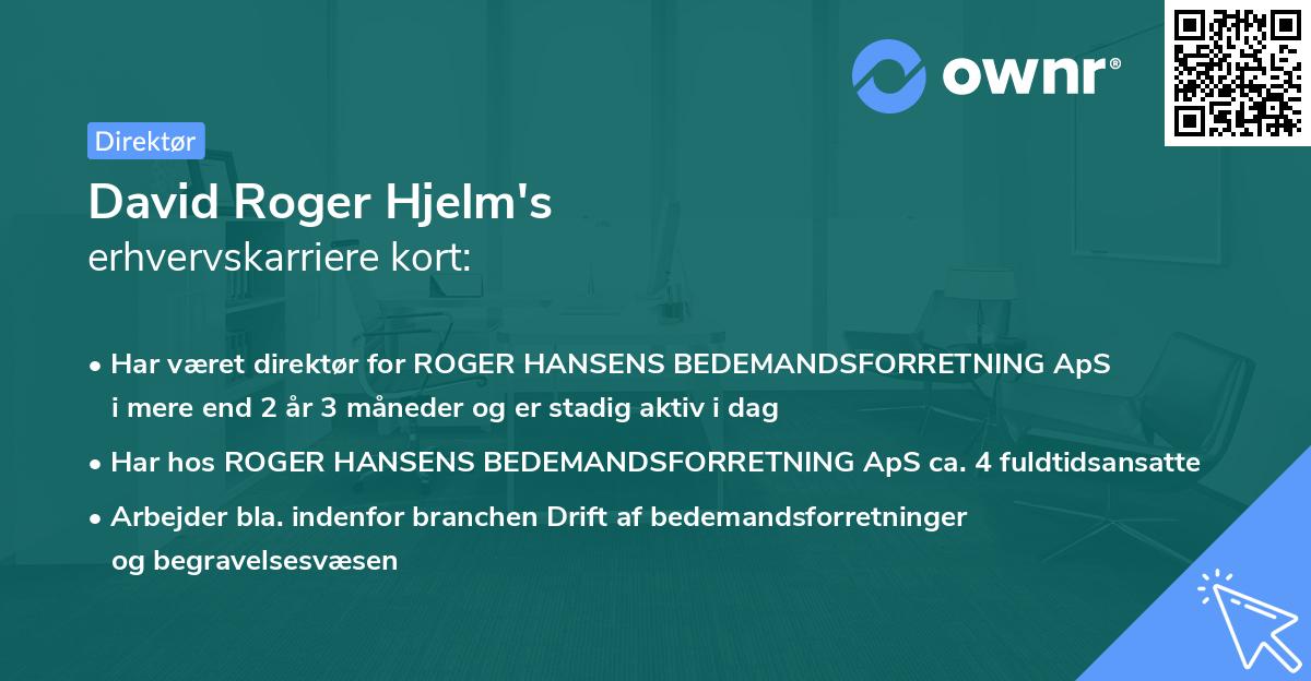 David Roger Hjelm's erhvervskarriere kort