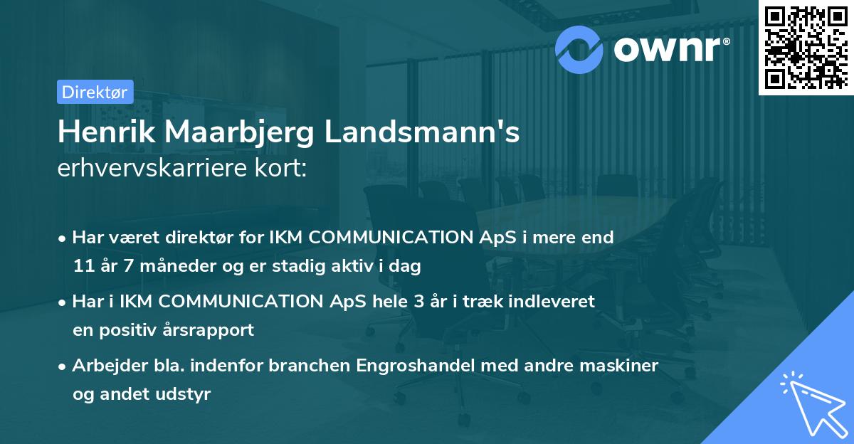 Henrik Maarbjerg Landsmann's erhvervskarriere kort