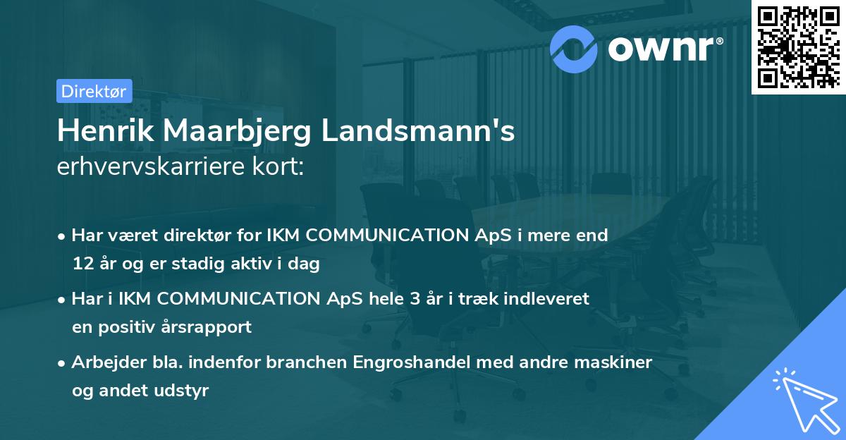 Henrik Maarbjerg Landsmann's erhvervskarriere kort