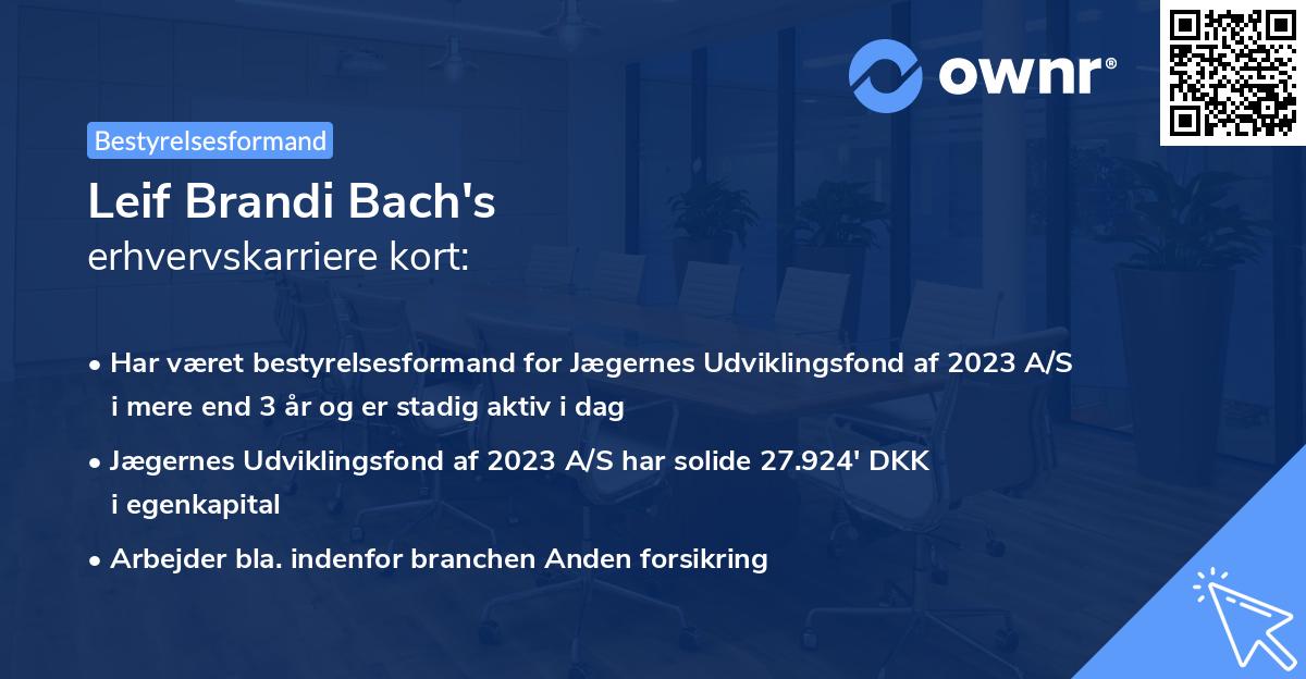 Leif Brandi Bach's erhvervskarriere kort
