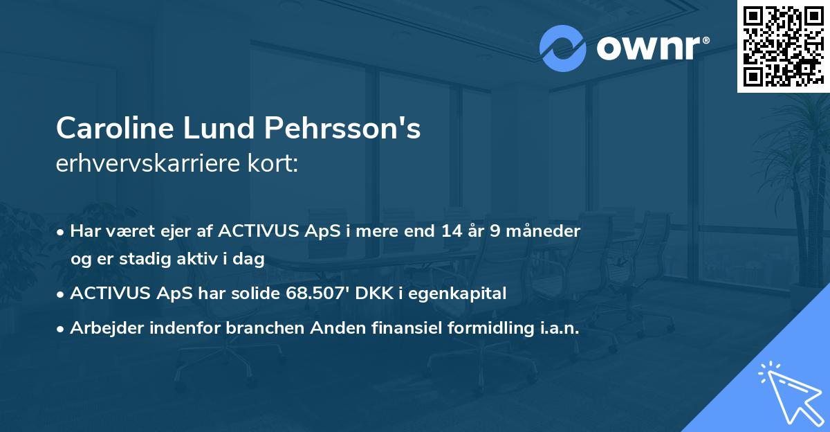 Caroline Lund Pehrsson's erhvervskarriere kort