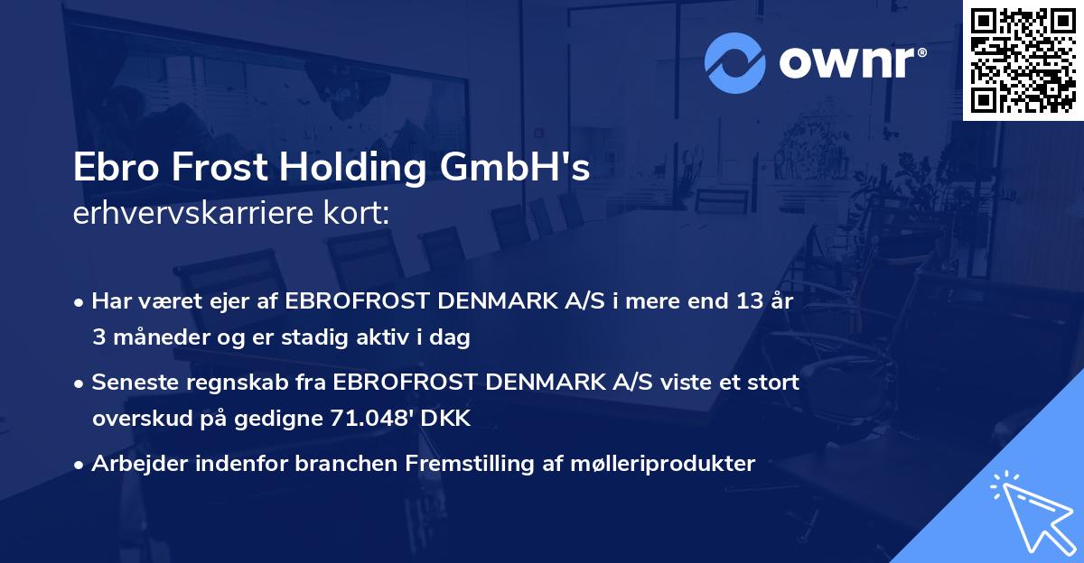 Ebro Frost Holding GmbH's erhvervskarriere kort
