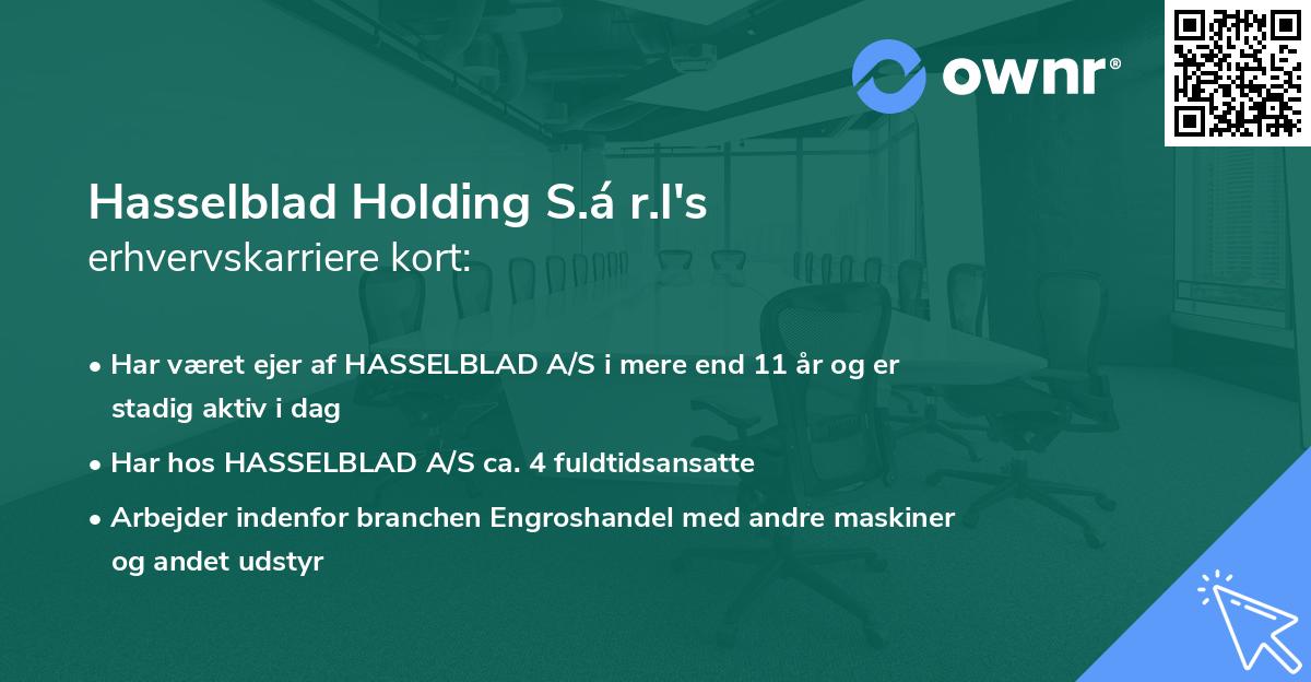 Hasselblad Holding S.á r.l's erhvervskarriere kort