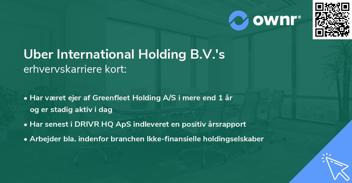 Uber International Holding B.V.'s erhvervskarriere kort