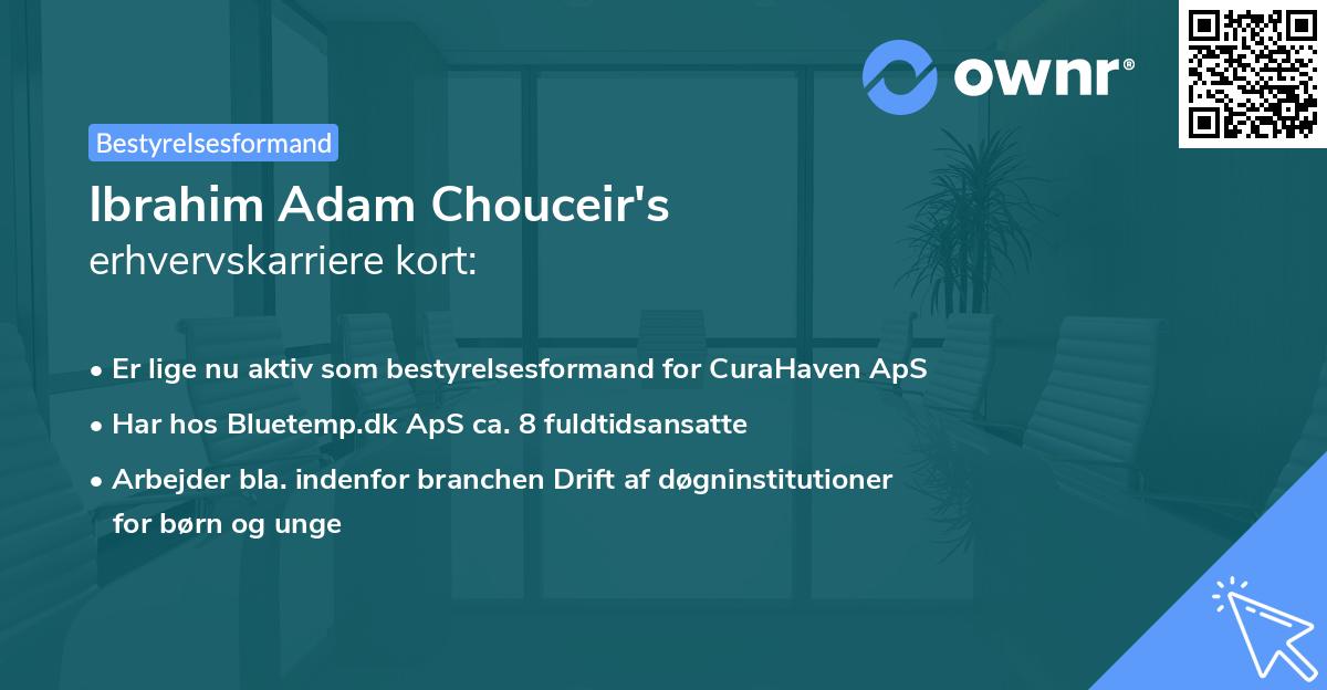 Ibrahim Adam Chouceir's erhvervskarriere kort