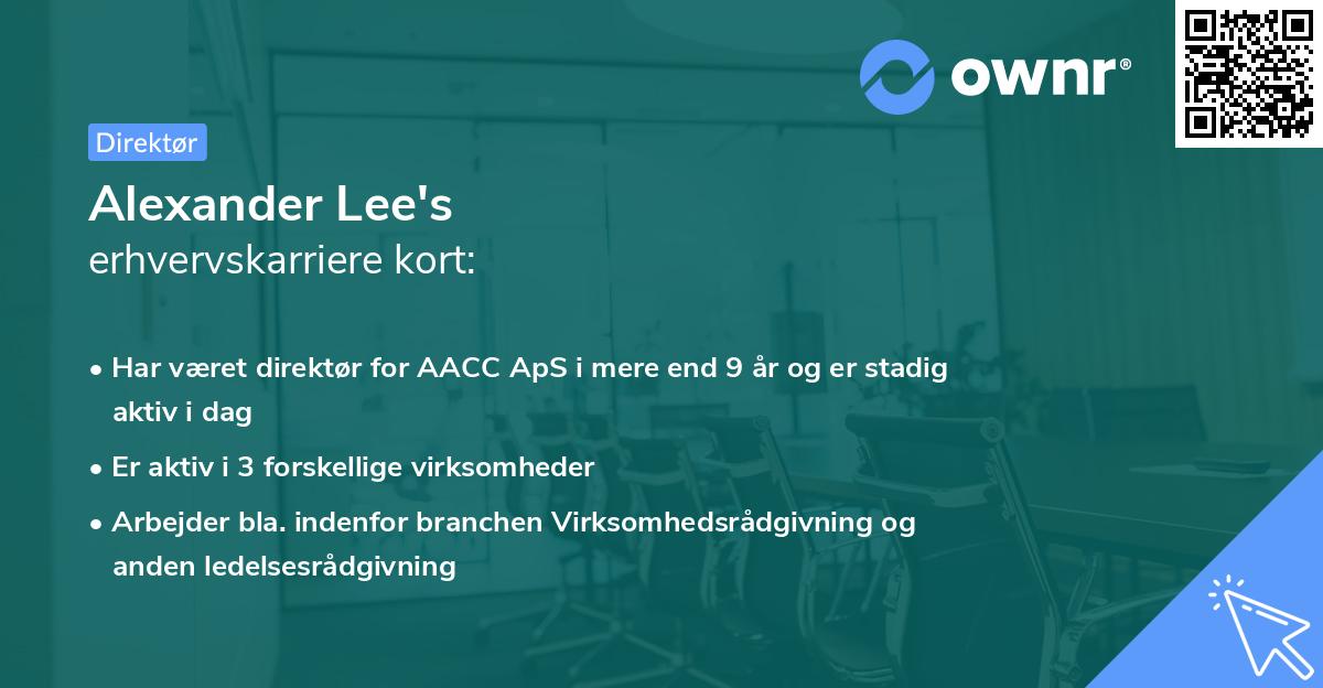 Alexander Lee's erhvervskarriere kort