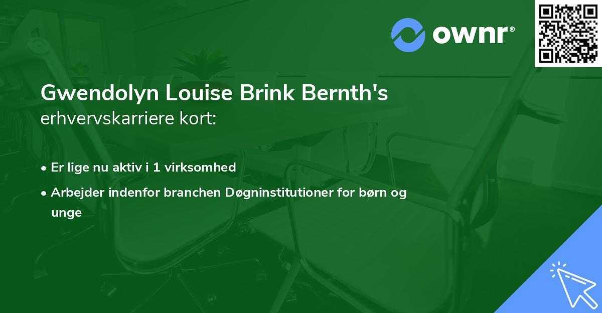 Gwendolyn Louise Brink Bernth's erhvervskarriere kort