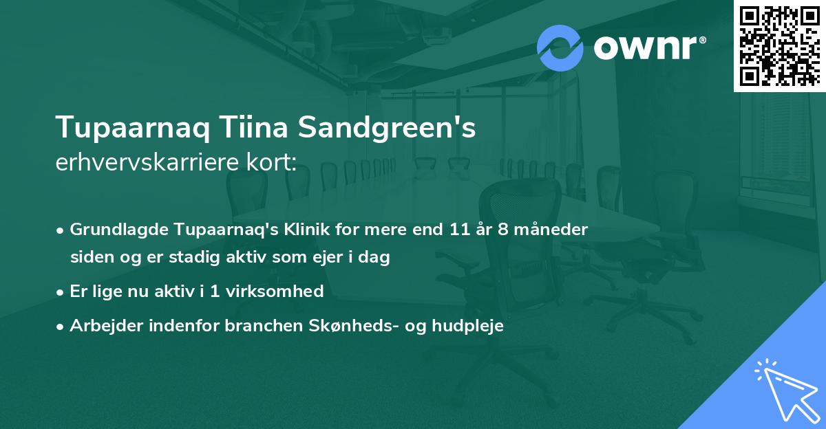 Tupaarnaq Tiina Sandgreen's erhvervskarriere kort