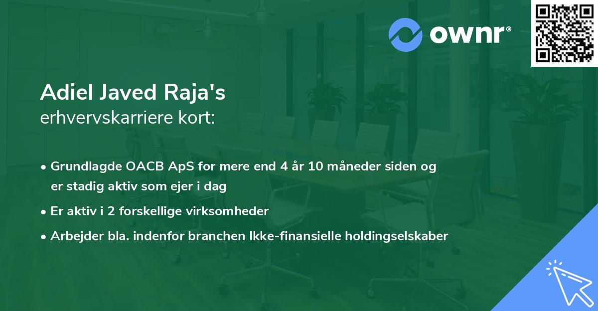 Adiel Javed Raja's erhvervskarriere kort