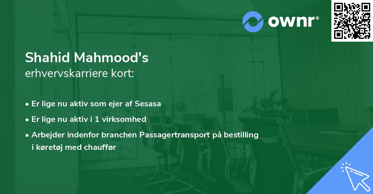 Shahid Mahmood's erhvervskarriere kort