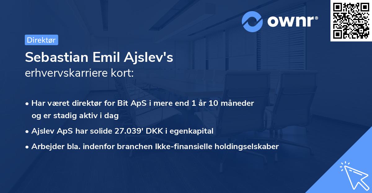 Sebastian Emil Ajslev's erhvervskarriere kort