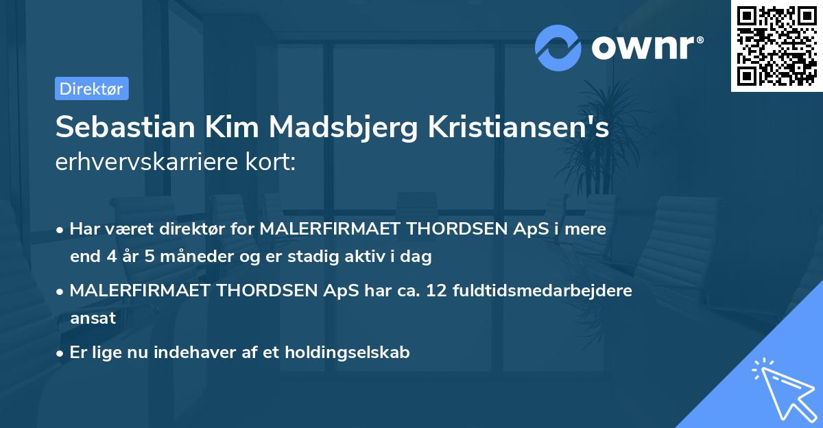 Sebastian Kim Madsbjerg Kristiansen's erhvervskarriere kort