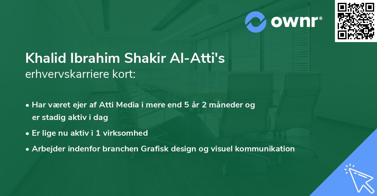 Khalid Ibrahim Shakir Al-Atti's erhvervskarriere kort