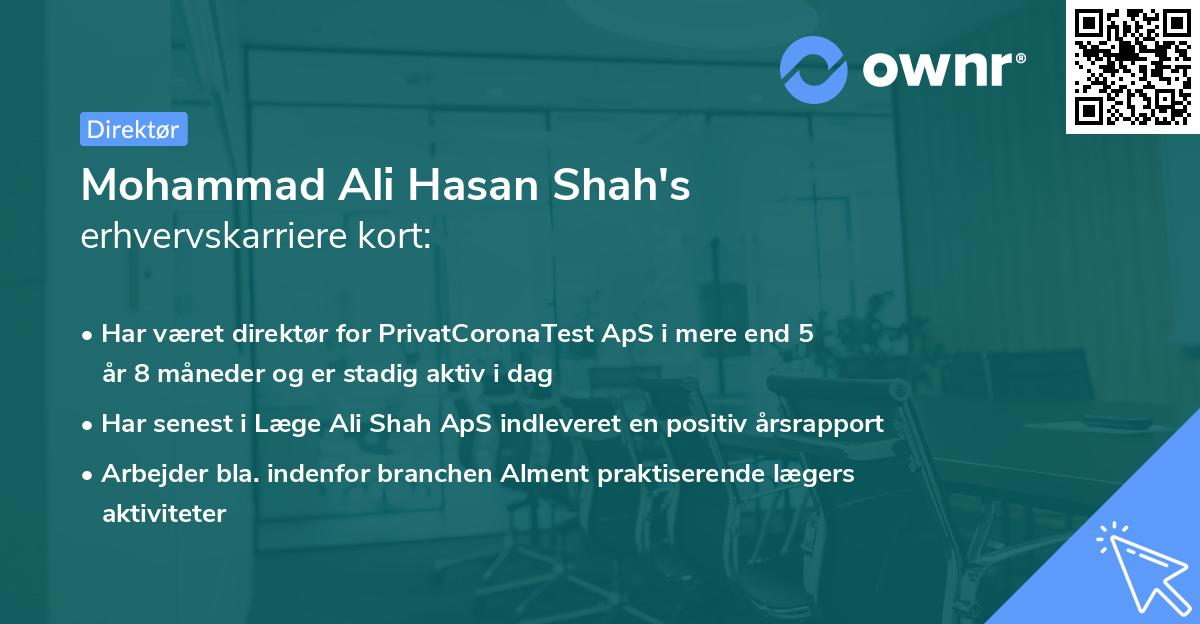 Mohammad Ali Hasan Shah's erhvervskarriere kort