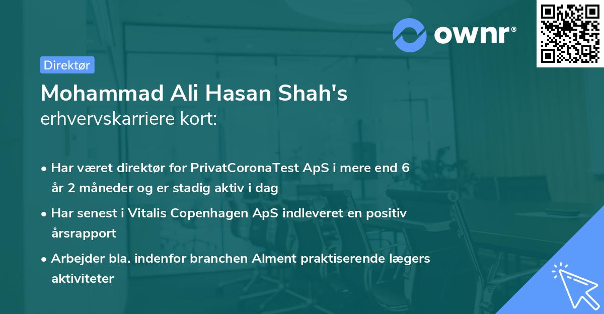 Mohammad Ali Hasan Shah's erhvervskarriere kort