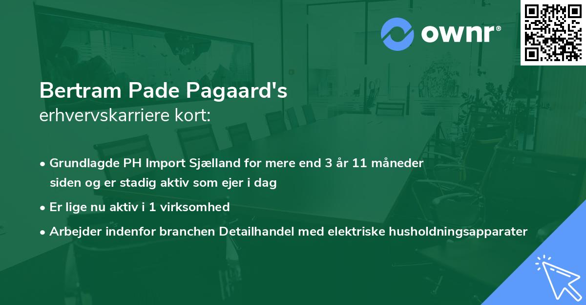 Bertram Pade Pagaard's erhvervskarriere kort