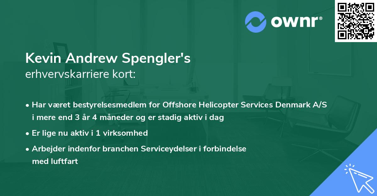 Kevin Andrew Spengler's erhvervskarriere kort