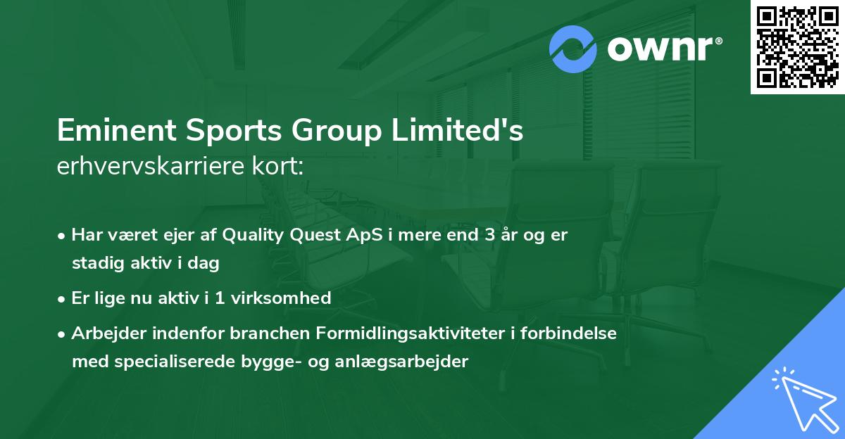 Eminent Sports Group Limited's erhvervskarriere kort