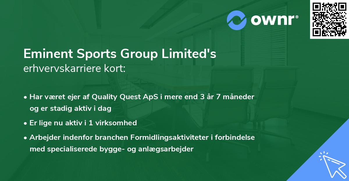 Eminent Sports Group Limited's erhvervskarriere kort
