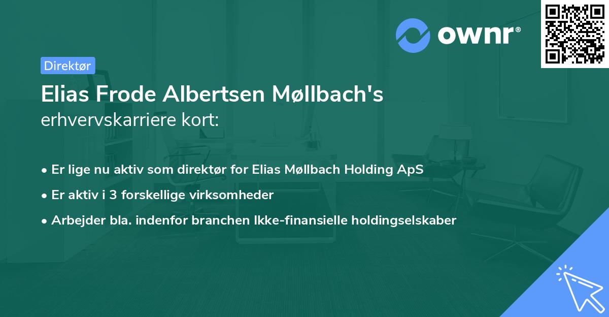 Elias Frode Albertsen Møllbach's erhvervskarriere kort