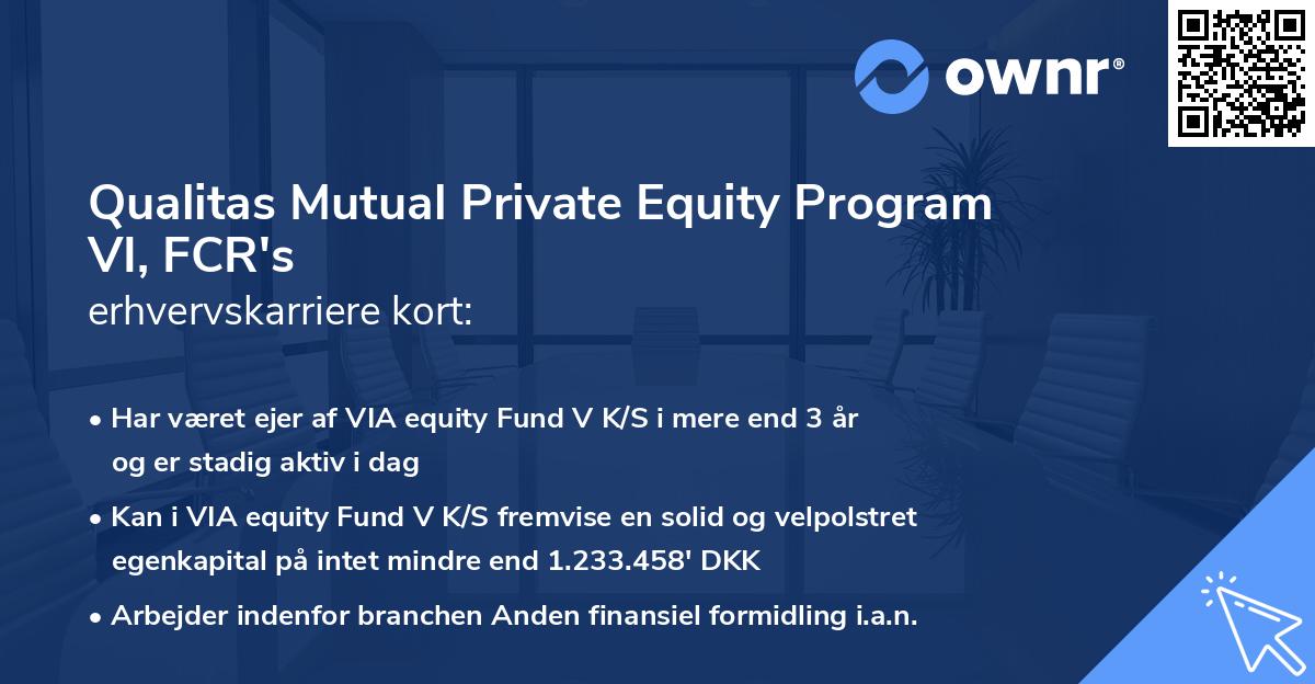 Qualitas Mutual Private Equity Program VI, FCR's erhvervskarriere kort
