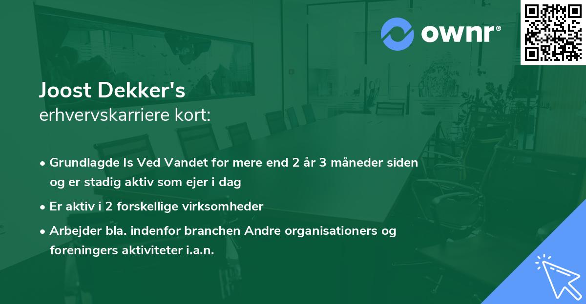 Joost Dekker's erhvervskarriere kort