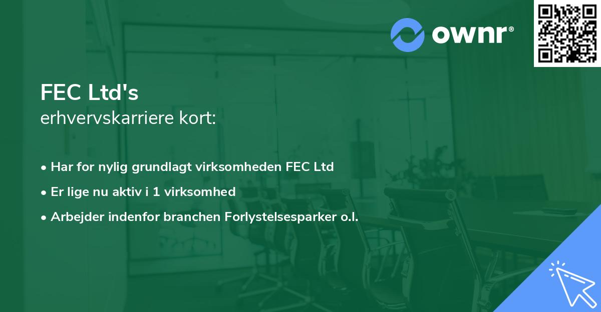 FEC Ltd's erhvervskarriere kort