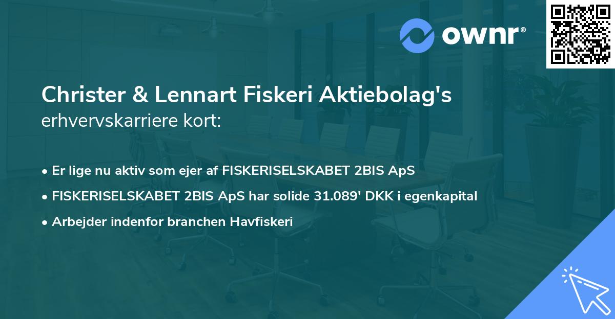 Christer & Lennart Fiskeri Aktiebolag's erhvervskarriere kort