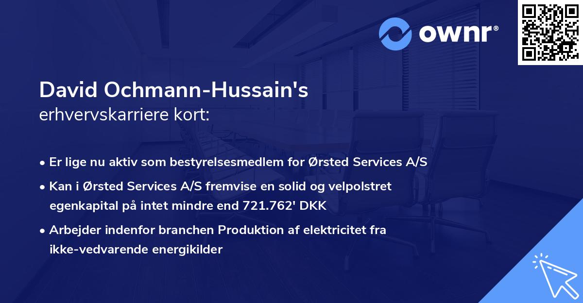 David Ochmann-Hussain's erhvervskarriere kort