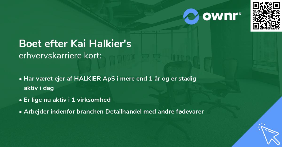 Boet efter Kai Halkier's erhvervskarriere kort