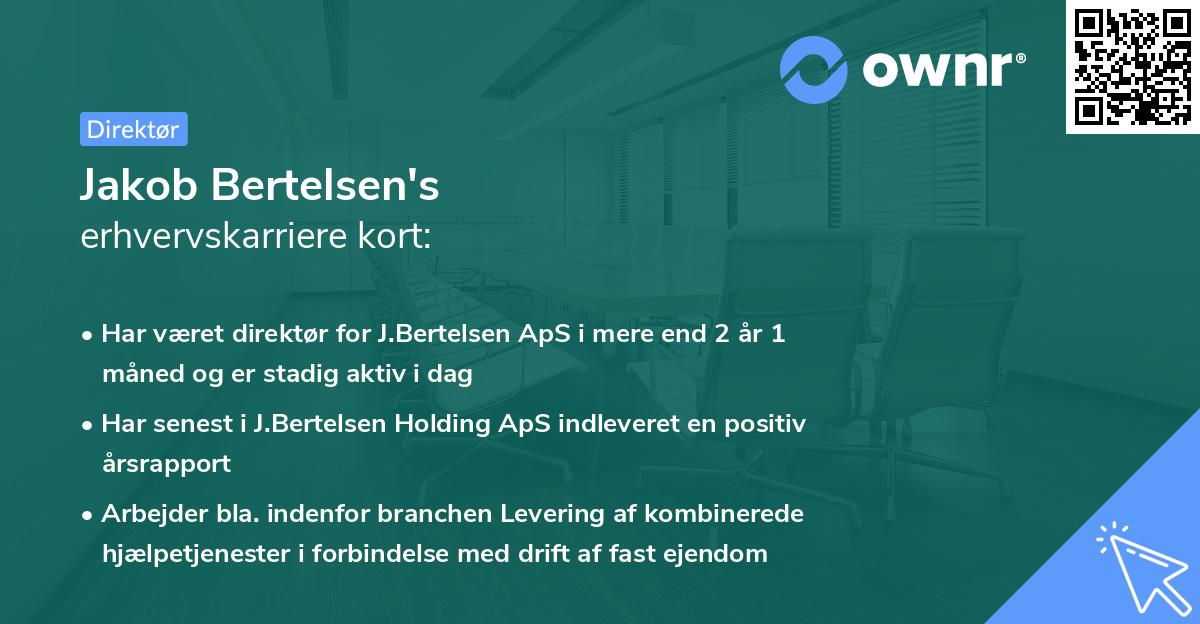 Jakob Bertelsen's erhvervskarriere kort