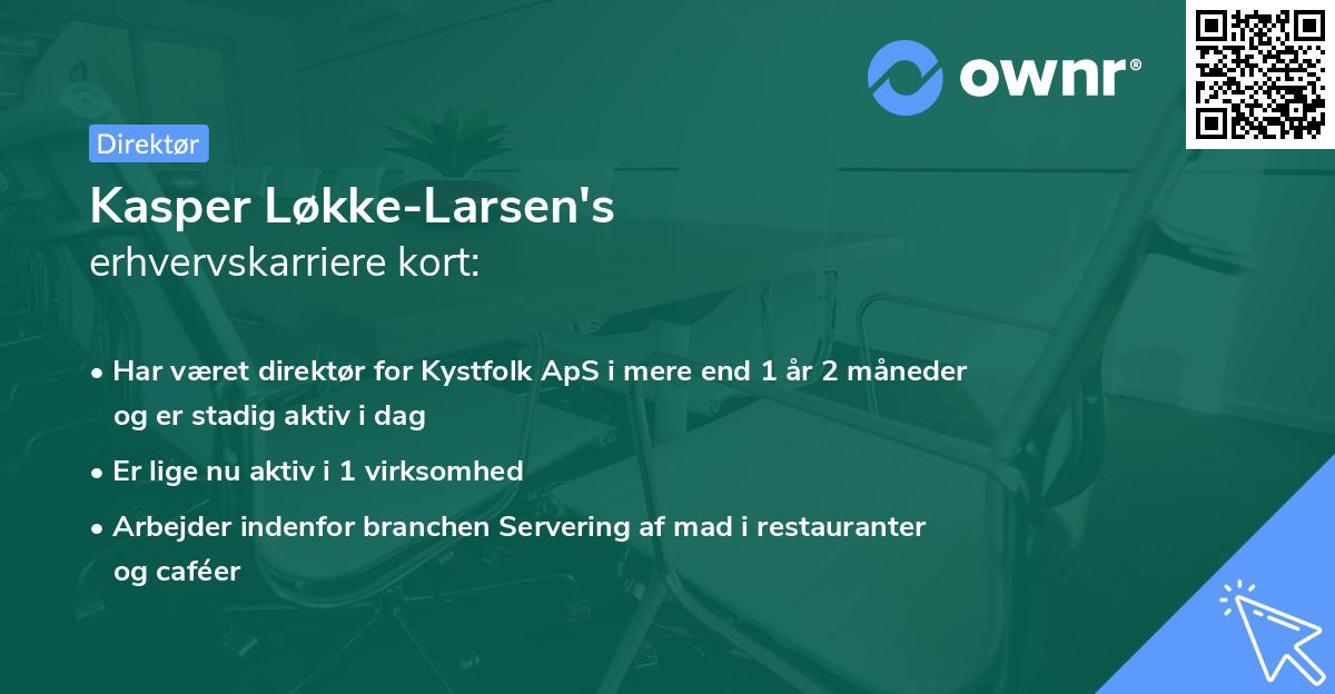 Kasper Løkke-Larsen's erhvervskarriere kort