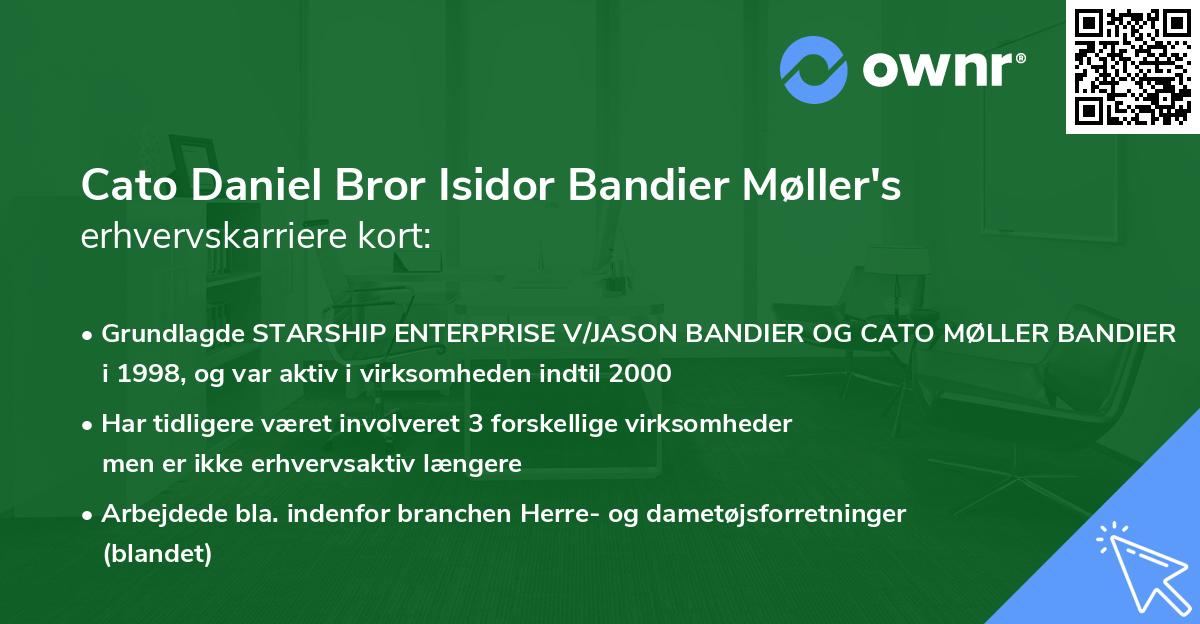 Cato Daniel Bror Isidor Bandier Møller's erhvervskarriere kort