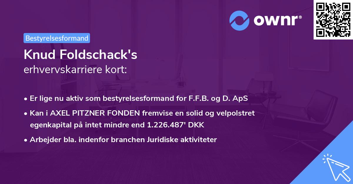 Knud Foldschack's erhvervskarriere kort