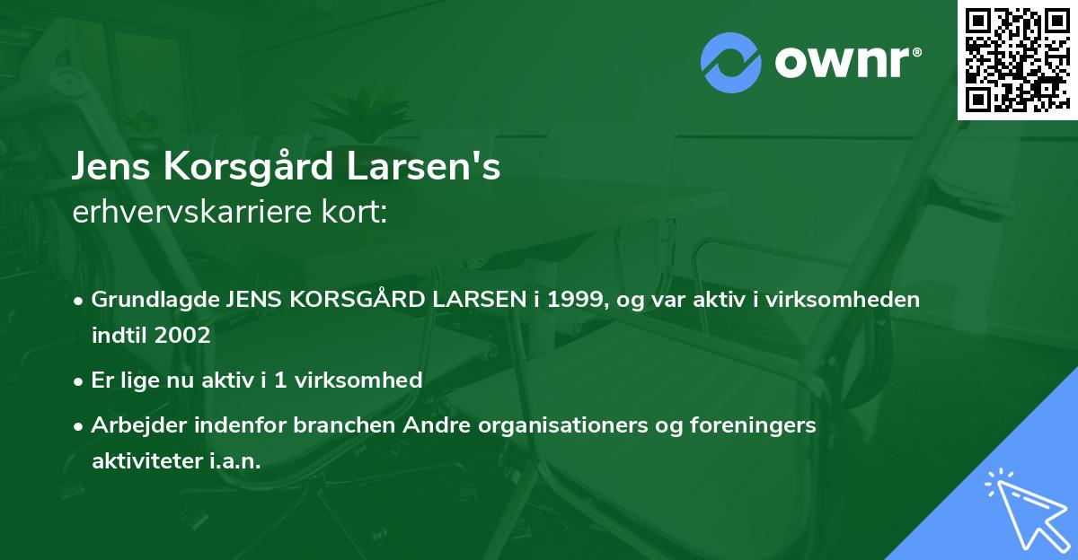Jens Korsgård Larsen's erhvervskarriere kort