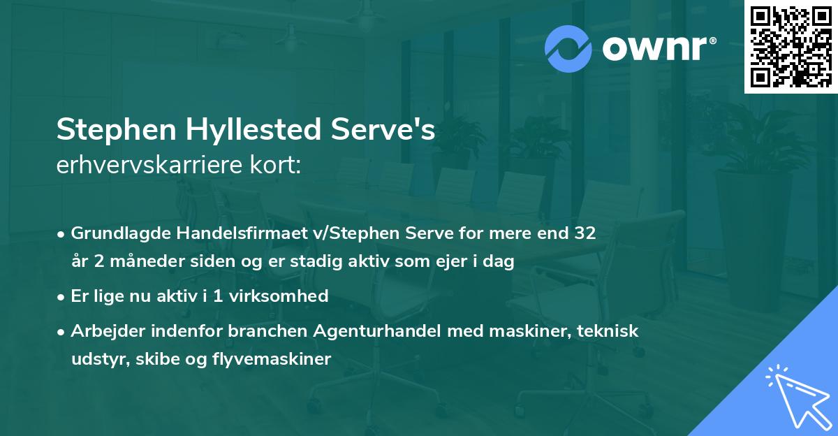 Stephen Hyllested Serve's erhvervskarriere kort