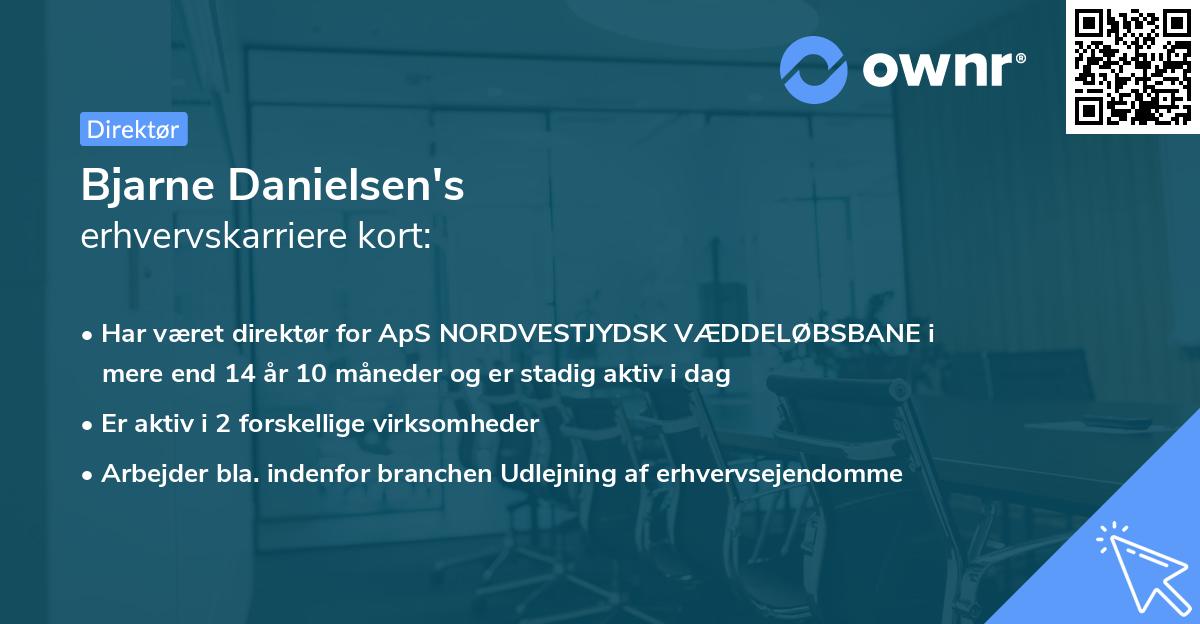 Bjarne Danielsen's erhvervskarriere kort