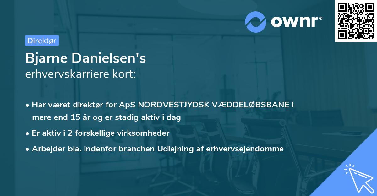 Bjarne Danielsen's erhvervskarriere kort