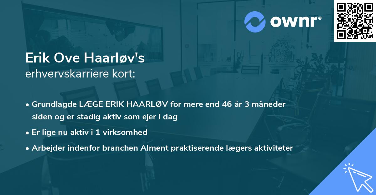 Erik Ove Haarløv's erhvervskarriere kort