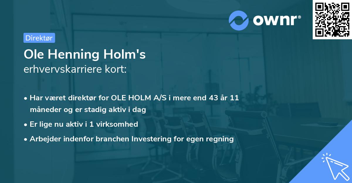 Ole Henning Holm's erhvervskarriere kort
