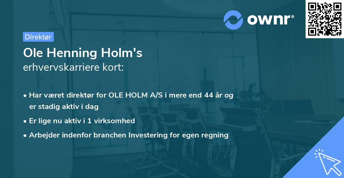 Ole Henning Holm's erhvervskarriere kort