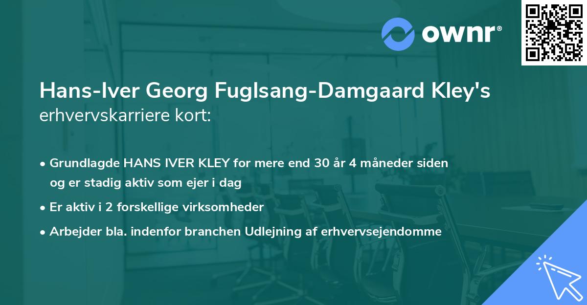 Hans-Iver Georg Fuglsang-Damgaard Kley's erhvervskarriere kort