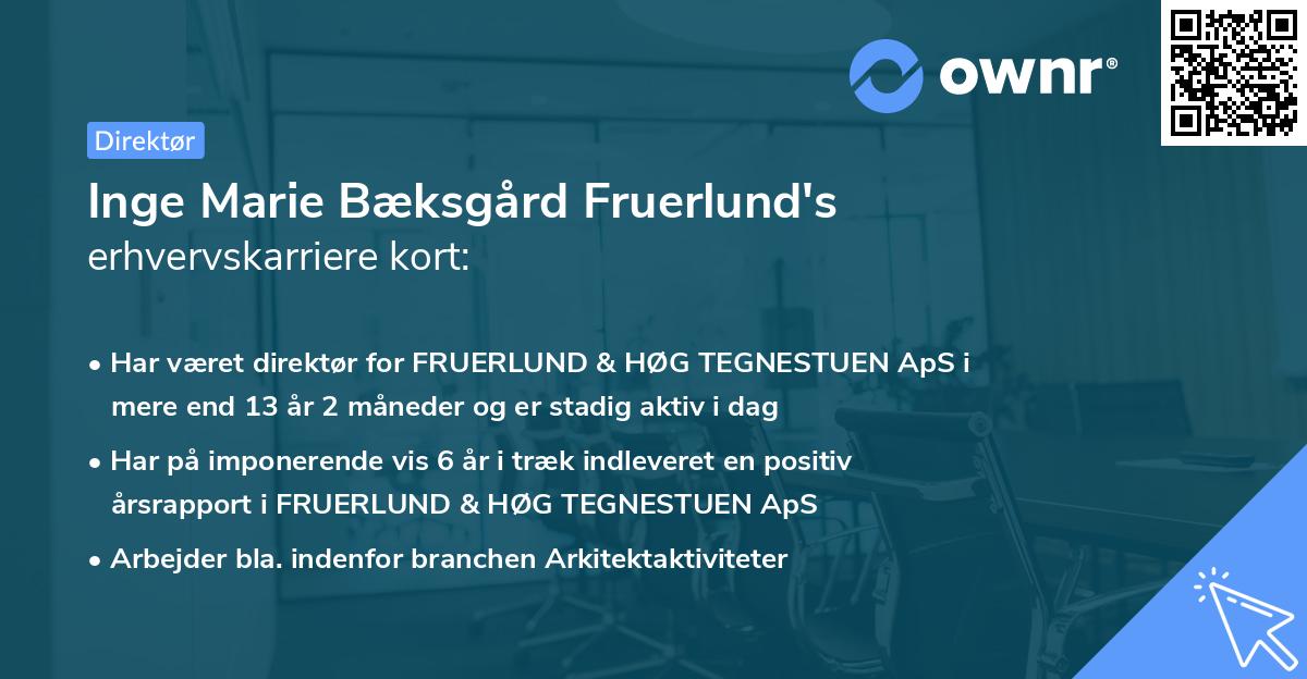 Inge Marie Bæksgård Fruerlund's erhvervskarriere kort