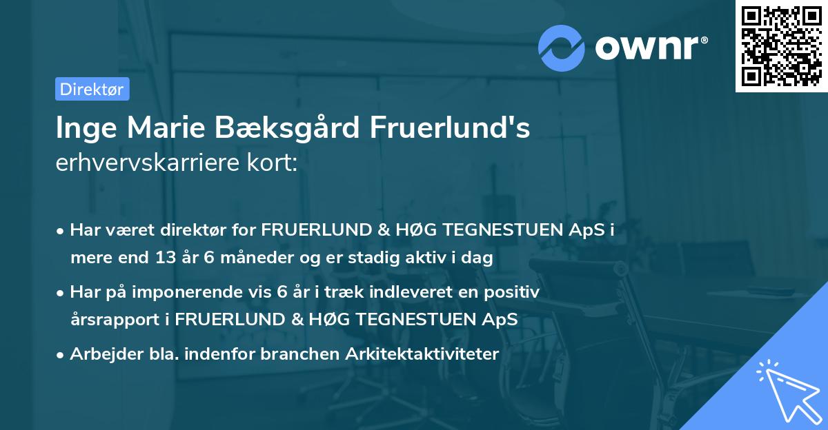 Inge Marie Bæksgård Fruerlund's erhvervskarriere kort